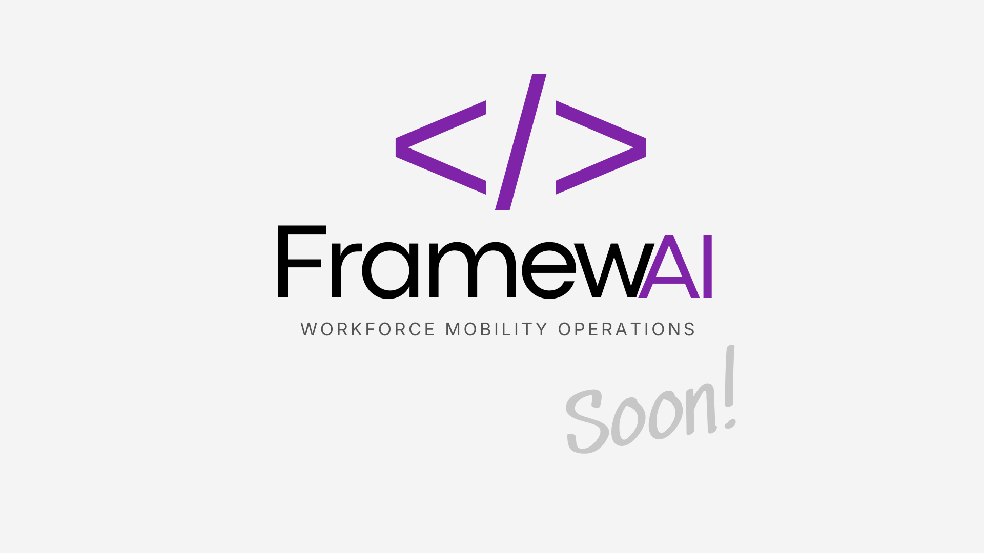 FramewAI — Workforce Mobility Operations